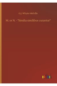 M. or N. - Similia similibus curantur