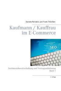 Kaufmann / Kauffrau im E-Commerce  - Sortimentsbewirtschaftung und Vertragsanbahnung