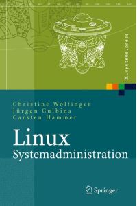 Linux-Systemadministration  - Grundlagen, Konzepte, Anwendung
