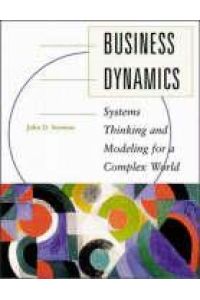 Business Dynamics  - Systems Thinking and Modeling for a Complex World