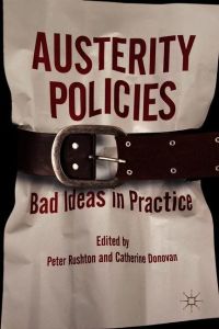 Austerity Policies  - Bad Ideas in Practice