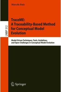 TraceME: A Traceability-Based Method for Conceptual Model Evolution  - Model-Driven Techniques, Tools, Guidelines, and Open Challenges in Conceptual Model Evolution