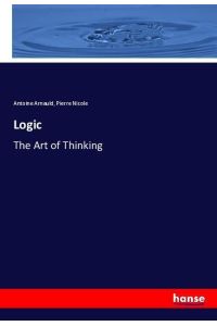Logic  - The Art of Thinking