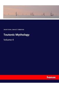 Teutonic Mythology  - Volume 4