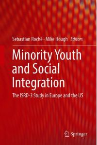 Minority Youth and Social Integration  - The ISRD-3 Study in Europe and the US