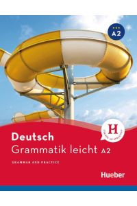 Grammatik leicht A2  - Grammar and Practice / Zweisprachige Ausgabe Deutsch - Englisch