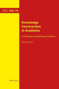 Knowledge Construction in Academia  - A Challenge for Multilingual Scholars