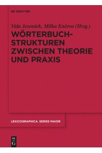 Wörterbuchstrukturen zwischen Theorie und Praxis