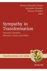 Sympathy in Transformation  - Dynamics between Rhetorics, Poetics and Ethics