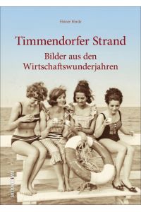 Timmendorfer Strand  - Bilder aus den Wirtschaftswunderjahren