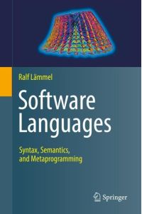 Software Languages  - Syntax, Semantics, and Metaprogramming