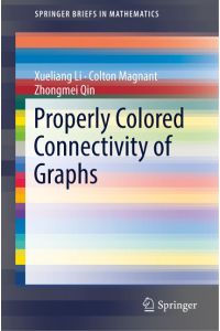 Properly Colored Connectivity of Graphs