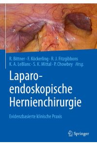 Laparo-endoskopische Hernienchirurgie  - Evidenzbasierte klinische Praxis