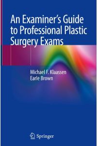 An Examiner¿s Guide to Professional Plastic Surgery Exams