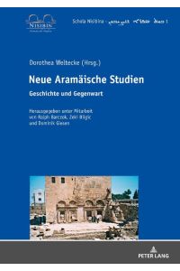 Neue Aramäische Studien  - Geschichte und Gegenwart