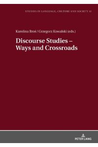 Discourse Studies ¿ Ways and Crossroads  - Insights into Cultural, Diachronic and Genre Issues in the Discipline