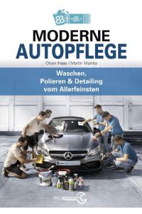 Moderne Autopflege  - Waschen, Polieren & Detailing vom Allerfeinsten