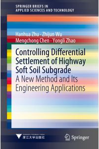 Controlling Differential Settlement of Highway Soft Soil Subgrade  - A New Method and Its Engineering Applications