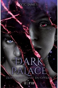 Dark Palace - Zehn Jahre musst du opfern  - Gilded Cage