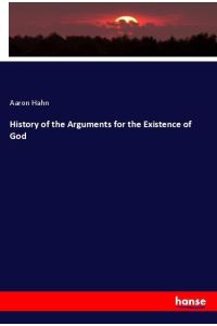 History of the Arguments for the Existence of God