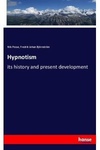 Hypnotism  - its history and present development
