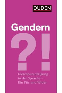 Gendern?!  - Gleichberechtigung in der Sprache - ein Für und ein Wider