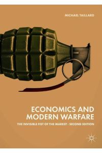 Economics and Modern Warfare  - The Invisible Fist of the Market