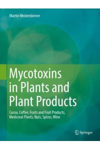 Mycotoxins in Plants and Plant Products  - Cocoa, Coffee, Fruits and Fruit Products, Medicinal Plants, Nuts, Spices, Wine
