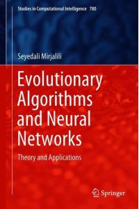 Evolutionary Algorithms and Neural Networks  - Theory and Applications