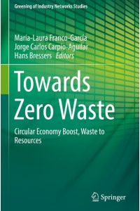 Towards Zero Waste  - Circular Economy Boost, Waste to Resources