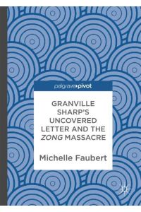 Granville Sharp's Uncovered Letter and the Zong Massacre