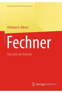 Fechner  - Vorschule der Ästhetik