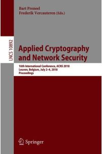 Applied Cryptography and Network Security  - 16th International Conference, ACNS 2018, Leuven, Belgium, July 2-4, 2018, Proceedings
