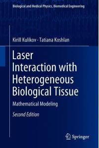 Laser Interaction with Heterogeneous Biological Tissue  - Mathematical Modeling