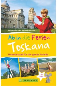 Ab in die Ferien - Toskana  - Urlaubsspaß für die ganze Familie