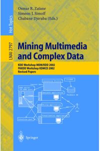 Mining Multimedia and Complex Data  - KDD Workshop MDM/KDD 2002, PAKDD Workshop KDMCD 2002, Revised Papers