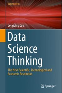 Data Science Thinking  - The Next Scientific, Technological and Economic Revolution