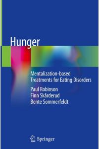 Hunger  - Mentalization-based Treatments for Eating Disorders