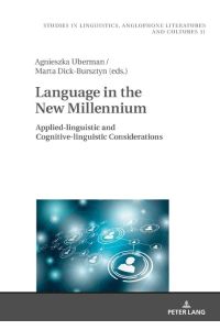 Language in the New Millennium  - Applied-linguistic and Cognitive-linguistic Considerations