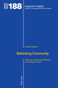Rethinking Community  - Discourse, Identity and Citizenship in the European Union