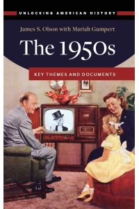 The 1950s  - Key Themes and Documents