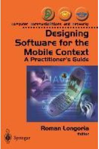 Designing Software for the Mobile Context  - A Practitioner¿s Guide