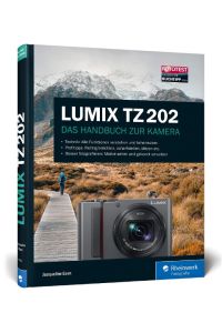 LUMIX TZ202  - Das Handbuch zur Kamera
