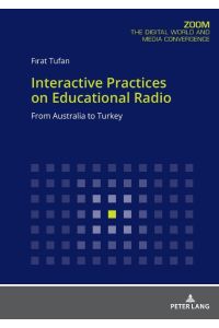 Interactive Practices on Educational Radio  - From Australia to Turkey