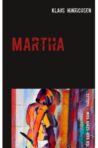 Martha  - Ein Karo Sieben Krimi -Thriller