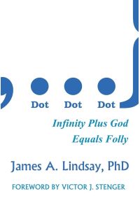 Dot, Dot, Dot  - Infinity Plus God Equals Folly