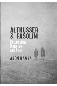 Althusser and Pasolini  - Philosophy, Marxism, and Film