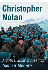 Christopher Nolan  - A Critical Study of the Films