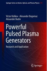 Powerful Pulsed Plasma Generators  - Research and Application