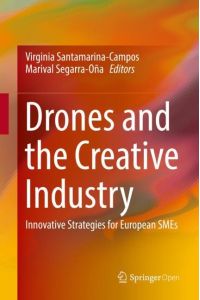 Drones and the Creative Industry  - Innovative Strategies for European SMEs